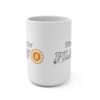 Time for Plan B 15oz Mug - Image 2
